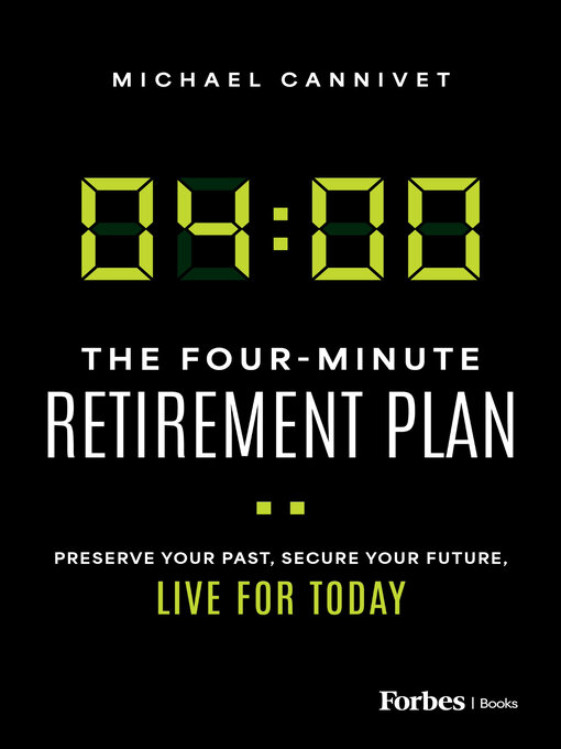 Title details for The Four-Minute Retirement Plan by Michael Cannivet - Wait list